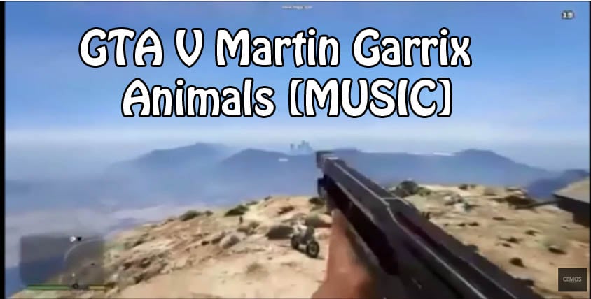 GTA V Martin Garrix – Animals [MUSIC]