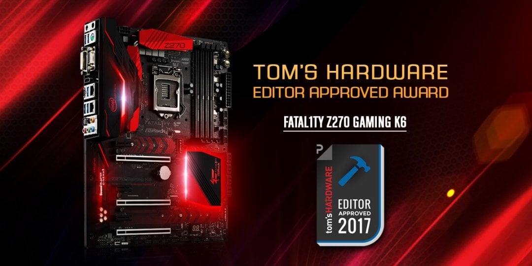 Fatal1ty Z270-Gaming K6 with 2017 Tom's Hardware Editor Approved Award