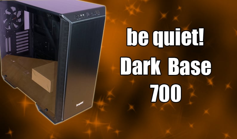 be quiet! Dark Base 700 PC Case Review