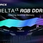 TEAMGROUP Announces T-FORCE DELTAα RGB DDR5 Unleashing AMD EXPO’s Powerful OC Performance for the Ultimate Gaming Experience